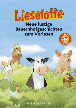 Buchcover Lieselotte Neue lustige Bauernhofgeschichten | Fee Krämer | EAN 9783737358019 | ISBN 3-7373-5801-X | ISBN 978-3-7373-5801-9