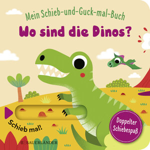 Buchcover Mein Schieb & Guck-mal-Buch: Wo sind die Dinos?  | EAN 9783737358163 | ISBN 3-7373-5816-8 | ISBN 978-3-7373-5816-3