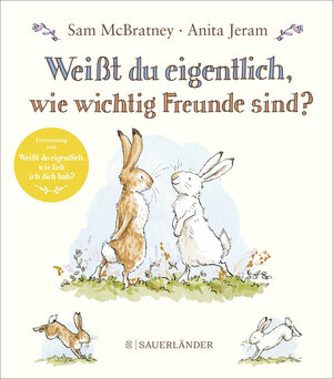 Buchcover Weißt du eigentlich, wie wichtig Freunde sind? | Sam McBratney | EAN 9783737358323 | ISBN 3-7373-5832-X | ISBN 978-3-7373-5832-3