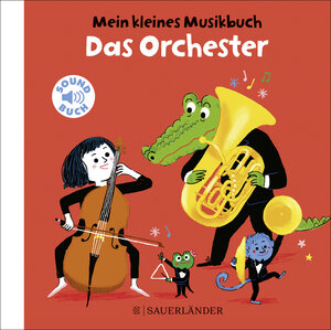 Buchcover Mein kleines Musikbuch – Das Orchester | Charlotte Roederer | EAN 9783737358392 | ISBN 3-7373-5839-7 | ISBN 978-3-7373-5839-2