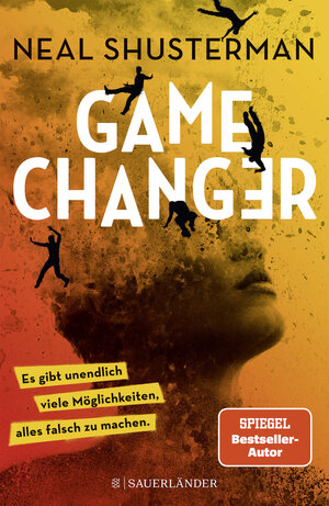 Buchcover Game Changer – Es gibt unendlich viele Möglichkeiten, alles falsch zu machen | Neal Shusterman | EAN 9783737358842 | ISBN 3-7373-5884-2 | ISBN 978-3-7373-5884-2