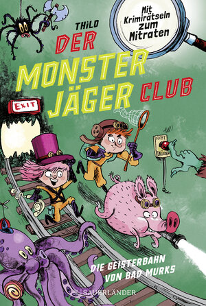 Buchcover Der Monsterjäger-Club 1 – Die Geisterbahn von Bad Murks | THiLO | EAN 9783737359269 | ISBN 3-7373-5926-1 | ISBN 978-3-7373-5926-9