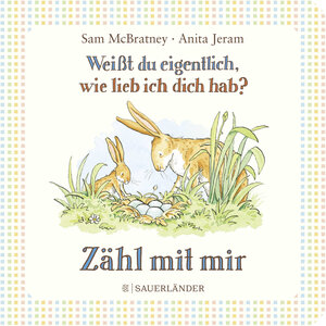 Buchcover Weißt du eigentlich, wie lieb ich dich hab? Zähl mit mir | Sam McBratney | EAN 9783737359382 | ISBN 3-7373-5938-5 | ISBN 978-3-7373-5938-2