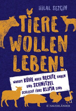 Buchcover Tiere wollen leben! | Hilal Sezgin | EAN 9783737359740 | ISBN 3-7373-5974-1 | ISBN 978-3-7373-5974-0