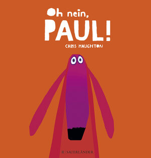 Buchcover Oh nein, Paul!! | Chris Haughton | EAN 9783737360388 | ISBN 3-7373-6038-3 | ISBN 978-3-7373-6038-8
