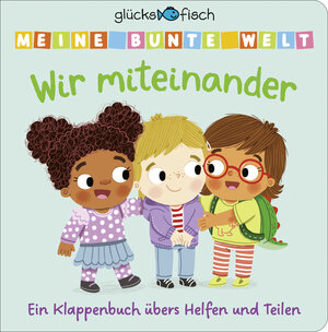 Buchcover Glücksfisch: Meine bunte Welt: Wir miteinander  | EAN 9783737361965 | ISBN 3-7373-6196-7 | ISBN 978-3-7373-6196-5