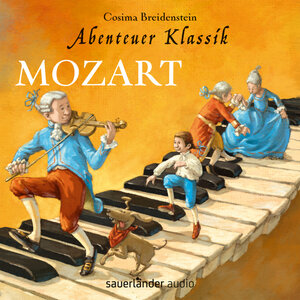 Buchcover Abenteuer Klassik: Mozart | Cosima Breidenstein | EAN 9783737365833 | ISBN 3-7373-6583-0 | ISBN 978-3-7373-6583-3