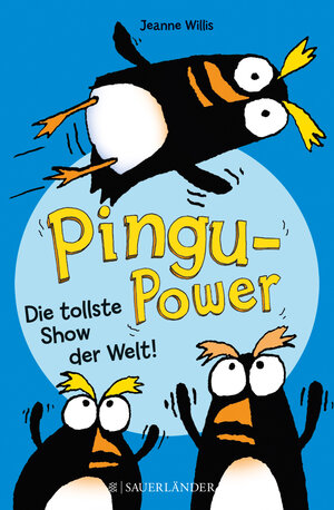 Buchcover Pingu-Power: Die tollste Show der Welt! | Jeanne Willis | EAN 9783737367202 | ISBN 3-7373-6720-5 | ISBN 978-3-7373-6720-2