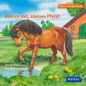 Buchcover Mein Tierspielbuch Komm mit, kleines Pferd! | Sandra Grimm | EAN 9783737370240 | ISBN 3-7373-7024-9 | ISBN 978-3-7373-7024-0