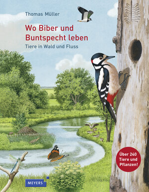 Buchcover Wo Biber und Buntspecht leben | Thomas Müller | EAN 9783737372008 | ISBN 3-7373-7200-4 | ISBN 978-3-7373-7200-8
