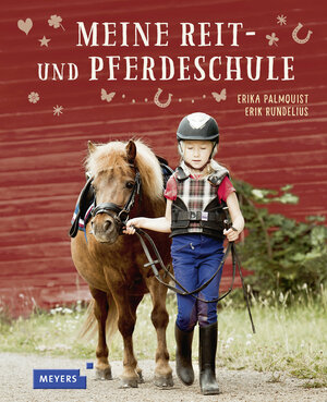 Buchcover Meine Reit- und Pferdeschule | Erika Palmquist | EAN 9783737372121 | ISBN 3-7373-7212-8 | ISBN 978-3-7373-7212-1