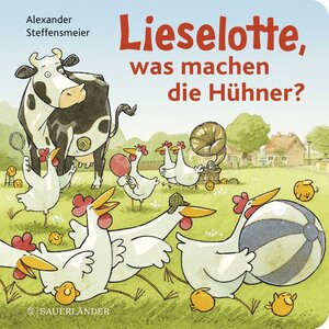 Buchcover Lieselotte, was machen die Hühner? | Alexander Steffensmeier | EAN 9783737372794 | ISBN 3-7373-7279-9 | ISBN 978-3-7373-7279-4