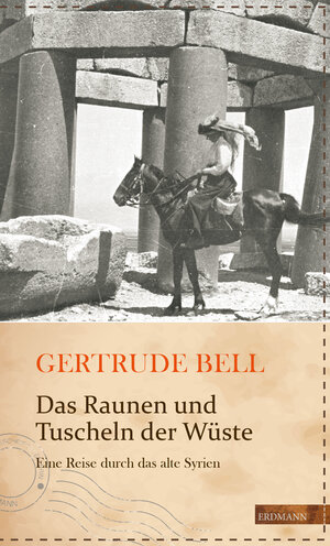 Buchcover Das Raunen und Tuscheln der Wüste | Gertrude Bell | EAN 9783737400190 | ISBN 3-7374-0019-9 | ISBN 978-3-7374-0019-0
