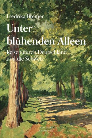 Buchcover Unter blühenden Alleen | Fredrika Bremer | EAN 9783737400459 | ISBN 3-7374-0045-8 | ISBN 978-3-7374-0045-9