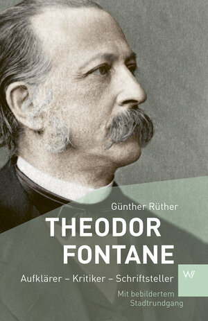 Buchcover Theodor Fontane | Günther Rüther | EAN 9783737402743 | ISBN 3-7374-0274-4 | ISBN 978-3-7374-0274-3
