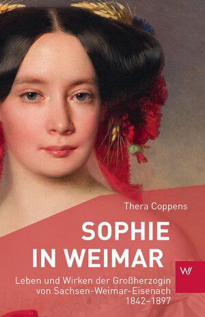 Buchcover Sophie in Weimar | Thera Coppens | EAN 9783737403009 | ISBN 3-7374-0300-7 | ISBN 978-3-7374-0300-9