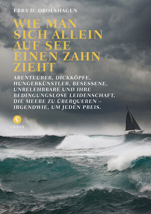 Buchcover Wie man sich allein auf See einen Zahn zieht | Ebba D. Drolshagen | EAN 9783737407137 | ISBN 3-7374-0713-4 | ISBN 978-3-7374-0713-7