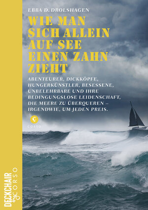 Buchcover Wie man sich allein auf See einen Zahn zieht | Ebba D. Drolshagen | EAN 9783737407564 | ISBN 3-7374-0756-8 | ISBN 978-3-7374-0756-4