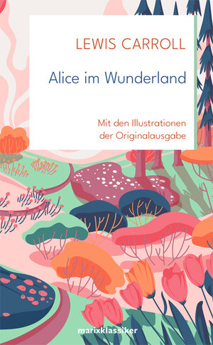 Buchcover Alice im Wunderland | Lewis Carroll | EAN 9783737410076 | ISBN 3-7374-1007-0 | ISBN 978-3-7374-1007-6