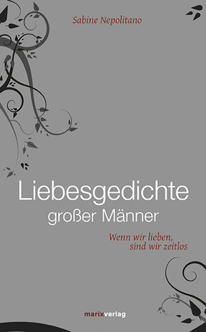 Buchcover Liebesgedichte großer Männer  | EAN 9783737410083 | ISBN 3-7374-1008-9 | ISBN 978-3-7374-1008-3