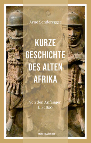 Buchcover Kurze Geschichte des Alten Afrikas | Arno Sonderegger | EAN 9783737410465 | ISBN 3-7374-1046-1 | ISBN 978-3-7374-1046-5