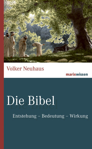 Buchcover Die Bibel | Volker Neuhaus | EAN 9783737411103 | ISBN 3-7374-1110-7 | ISBN 978-3-7374-1110-3