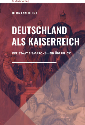 Buchcover Deutschland als Kaiserreich | Hermann Hiery | EAN 9783737411677 | ISBN 3-7374-1167-0 | ISBN 978-3-7374-1167-7