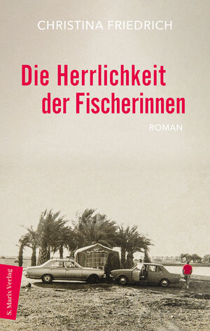 Buchcover Die Herrlichkeit der Fischerinnen | Christina Friedrich | EAN 9783737412292 | ISBN 3-7374-1229-4 | ISBN 978-3-7374-1229-2