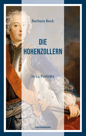 Buchcover Die Hohenzollern | Barbara Beck | EAN 9783737412469 | ISBN 3-7374-1246-4 | ISBN 978-3-7374-1246-9