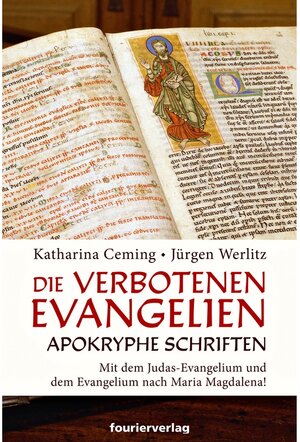 Buchcover Die verbotenen Evangelien. Jürgen Werlitz, Katharina Ceming | Jürgen Werlitz, Katharina Ceming | EAN 9783737413503 | ISBN 3-7374-1350-9 | ISBN 978-3-7374-1350-3