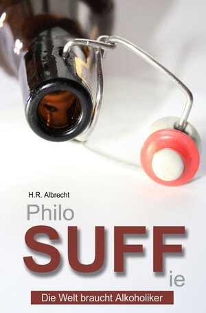 Buchcover PhiloSUFFie | H.R. Albrecht | EAN 9783737531566 | ISBN 3-7375-3156-0 | ISBN 978-3-7375-3156-6