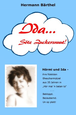 Buchcover Ida... Söte Zuckersnuut! | Hermann Bärthel | EAN 9783737538282 | ISBN 3-7375-3828-X | ISBN 978-3-7375-3828-2