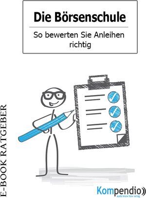 Buchcover Die Börsenschule - So bewerten Sie Anleihen richtig | Robert Sasse | EAN 9783737549875 | ISBN 3-7375-4987-7 | ISBN 978-3-7375-4987-5