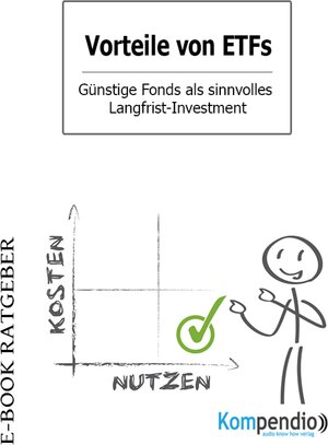 Buchcover Vorteile von ETFs – günstige Fonds als sinnvolles Langfrist-Investment | Robert Sasse | EAN 9783737550062 | ISBN 3-7375-5006-9 | ISBN 978-3-7375-5006-2