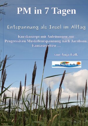 Buchcover PM in 7 Tagen Entspannung als Insel im Alltag | Anja Falk | EAN 9783737561747 | ISBN 3-7375-6174-5 | ISBN 978-3-7375-6174-7