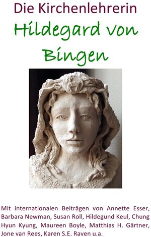 Buchcover Publikationen des Scivias-Instituts / Die Kirchenlehrerin Hildegard von Bingen | Hyun Kyung Chung | EAN 9783737563697 | ISBN 3-7375-6369-1 | ISBN 978-3-7375-6369-7