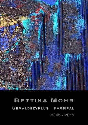 Buchcover Parsifal | Bettina Mohr | EAN 9783737566032 | ISBN 3-7375-6603-8 | ISBN 978-3-7375-6603-2