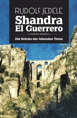 Buchcover Shandra el Guerrero | Rudolf Jedele | EAN 9783737577243 | ISBN 3-7375-7724-2 | ISBN 978-3-7375-7724-3
