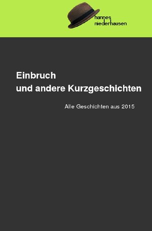 Buchcover Einbruch und andere Kurzgeschichten | Hannes Niederhausen | EAN 9783737583404 | ISBN 3-7375-8340-4 | ISBN 978-3-7375-8340-4