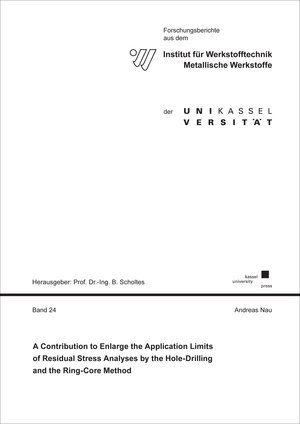Buchcover A Contribution to Enlarge the Application Limits of Residual Stress Analyses by the Hole-Drilling and the Ring-Core Method | Andreas Nau | EAN 9783737600552 | ISBN 3-7376-0055-4 | ISBN 978-3-7376-0055-2