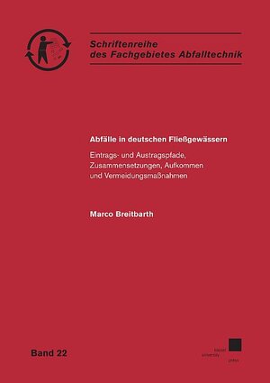 Buchcover Abfälle in deutschen Fließgewässern | Marco Breitbarth | EAN 9783737603799 | ISBN 3-7376-0379-0 | ISBN 978-3-7376-0379-9