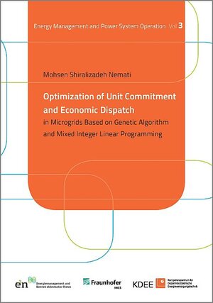 Buchcover Optimization of Unit Commitment and Economic Dispatch in Microgrids Based on Genetic Algorithm and Mixed Integer Linear Programming | Moshen Shiralizadeh Nemati | EAN 9783737604659 | ISBN 3-7376-0465-7 | ISBN 978-3-7376-0465-9