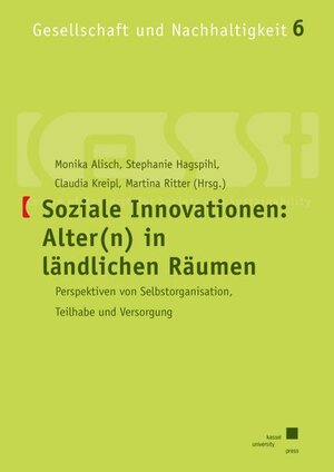 Buchcover Soziale Innovationen: Alter(n) in ländlichen Räumen  | EAN 9783737607186 | ISBN 3-7376-0718-4 | ISBN 978-3-7376-0718-6