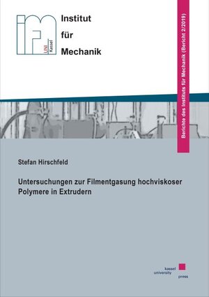 Buchcover Untersuchungen zur Filmentgasung hochviskoser Polymere in Extrudern | Stefan Hirschfeld | EAN 9783737607209 | ISBN 3-7376-0720-6 | ISBN 978-3-7376-0720-9