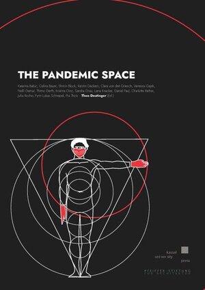 Buchcover The Pandemic Space | Theo Deutinger | EAN 9783737609135 | ISBN 3-7376-0913-6 | ISBN 978-3-7376-0913-5