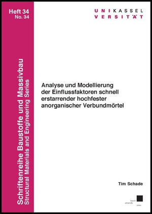 Buchcover Analyse und Modellierung der Einflussfaktoren schnell erstarrender hochfester anorganischer Verbundmörtel | Tim Schade | EAN 9783737609265 | ISBN 3-7376-0926-8 | ISBN 978-3-7376-0926-5