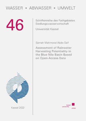 Buchcover Assessment of Rainwater Harvesting Potentiality in the Blue Nile Basin Based on Open-Access Data | Samah Mahmood Abdo Saif | EAN 9783737609616 | ISBN 3-7376-0961-6 | ISBN 978-3-7376-0961-6