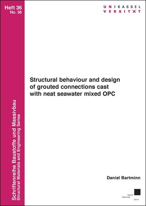 Buchcover Structural behaviour and design of grouted connections cast with neat seawater mixed OPC | Daniel Bartminn | EAN 9783737610049 | ISBN 3-7376-1004-5 | ISBN 978-3-7376-1004-9