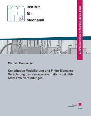 Buchcover Konstitutive Modellierung und Finite-Elemente-Berechnung des Versagensverhaltens geklebter Stahl-FVK-Verbindungen | Michael Donhauser | EAN 9783737610513 | ISBN 3-7376-1051-7 | ISBN 978-3-7376-1051-3