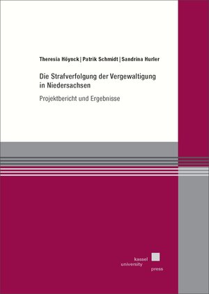 Buchcover Die Strafverfolgung der Vergewaltigung in Niedersachsen | Theresia Höynck | EAN 9783737611411 | ISBN 3-7376-1141-6 | ISBN 978-3-7376-1141-1